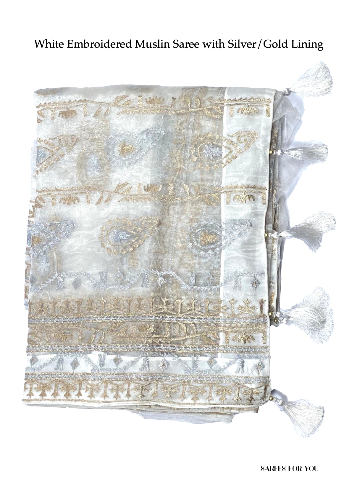 0167 Embroidered Muslin Saree with Silver/Gold Lining - White